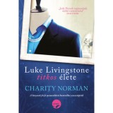 Luke Livingstone titkos &eacute;lete - Charity Norman