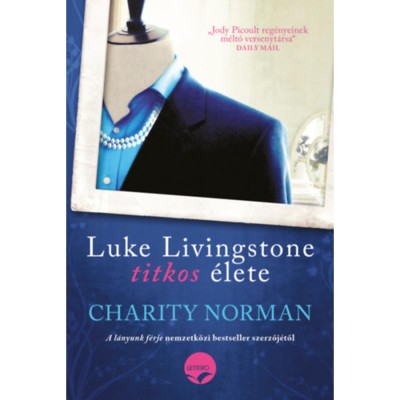Luke Livingstone titkos &amp;eacute;lete - Charity Norman foto