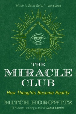 The Miracle Club: How Thoughts Become Reality foto
