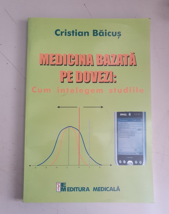 Medicina bazata pe dovezi. Cum intelegem studiile - Cristian Baicus