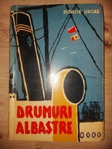 Drumuri albastre- Dionisie Sincan