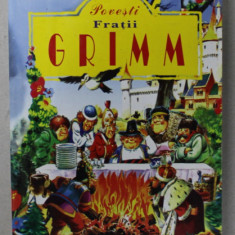 POVESTI de FRATII GRIMM , ilustrate de ROUSSEAU ...GRUNDIG , ANII '90 , COPERTA BROSATA