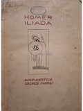 Iliada - Homer, Editura Cultura Nationala, 471 pagini, Editia 1938