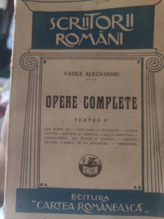 Vasile Alecsandri - Opere complete. Teatru II. Cartea Rom&acirc;nească