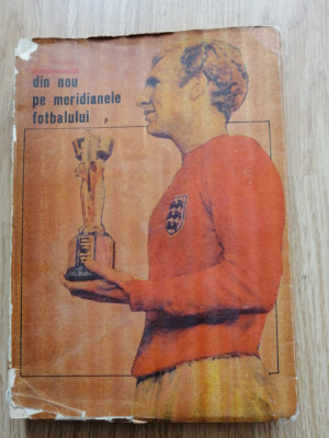 Constantin Teasca - Din nou pe meridianele fotbalului, 1967 foto