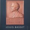 Razboiul unui slujitor devotat. Jurnalul inedit al secretatului regilor Carol I si Ferdinand (23 august 1916 &ndash; 3 mai 1921) &ndash; Louis Basset