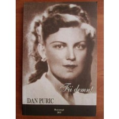 Dan Puric - Fii demn!