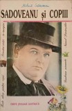 Sadoveanu si Copiii - Carte Scolara Ilustrata, Portile Orientului, 1996, 167 pagini - Povesti copii