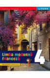 Limba moderna franceza - Clasa 4 - Manual - Hugues Denisot, Marianne Capouet, Raisa Elena Vlad, Cristina Grigore, Limba Franceza