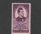 ROMANIA 1953 LP 356 - 100 ANI DE LA NASTEREA LUI CIPRIAN PORUMBESCU MNH