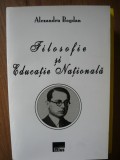 ALEXANDRU BOGDAN - FILOSOFIE SI EDUCATIE NATIONALA - 2010