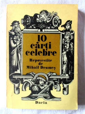 &amp;quot;10 CARTI CELEBRE Repovestite de Mihail Drumes&amp;quot;, 1978. Carte noua foto