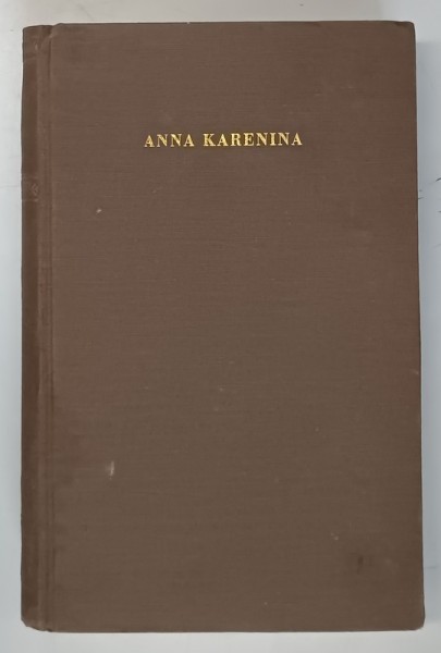 ANNA KARENINA von LEO TOLSTOI , 1946 , EDITIE IN LIMBA GERMANA , PREZINTA HALOURI DE APA