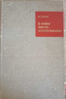 LA COULEUR DANS LES ACTIVITES HUMAINES-M. DERIBERE-245751 foto
