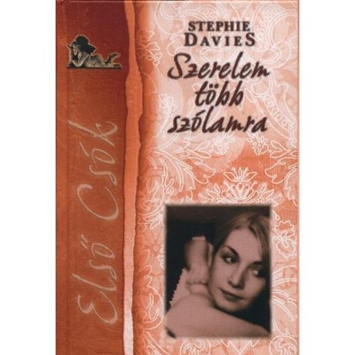 Szerelem t&amp;ouml;bb sz&amp;oacute;lamra - Első cs&amp;oacute;k 2. - ELSŐ CS&amp;Oacute;K 2. - Stephanie Davies foto