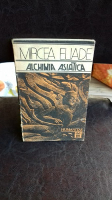 ALCHIMIA ASIATICA , Mircea Eliade , 1991 foto