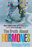 Cumpara ieftin The Truth About Hormones - 2009 - Vivienne Parry (J433)