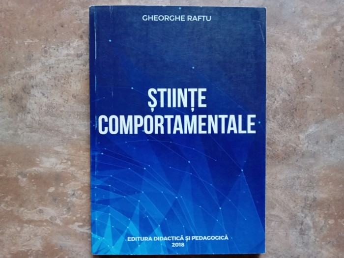 Științe comportamentale - Gheorghe Raftu, 2018