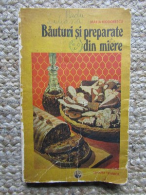 Băuturi și preparate din miere - Maria Teodorescu foto