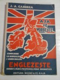 ASA SE VORBESTE ENGLEZESTE - CORECT, FARA PROFESOR, FARA GRAMATICA - J. A. CANDREA