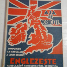 ASA SE VORBESTE ENGLEZESTE - CORECT, FARA PROFESOR, FARA GRAMATICA - J. A. CANDREA