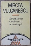 Dimensiunea romaneasca a existentei - Mircea Vulcanescu