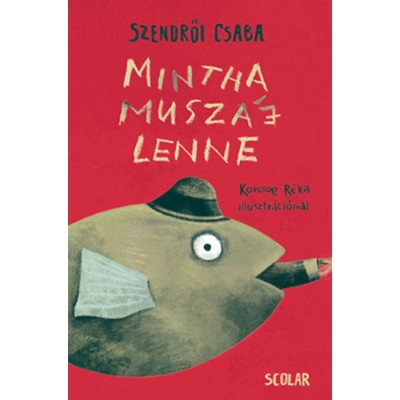 Mintha musz&amp;aacute;j lenne - Szendrői Csaba foto