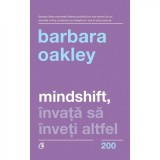 Cumpara ieftin Mindshift, invata sa inveti altfel - Barbara Oakley, Curtea Veche