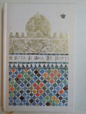 O SUTA SI UNA DE NOPTI , TRADUCERE DIN LIMBA GERMANA de ALEXANDRU AL. SAHIGHIAN , 2014 foto