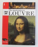 THE MASTERPIECES LOUVRE , OFFICIAL GUIDE , 2010