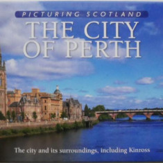 The City of Perth. Picturing Scotland – Colin Nutt
