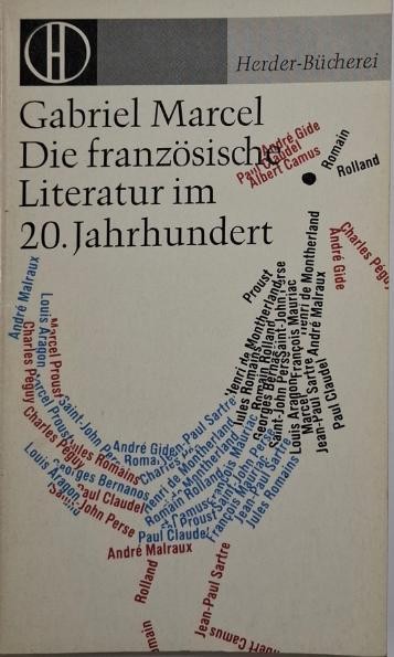 Die franzosische Literatur im 20. Jahrhundert &ndash; Gabriel Marcel