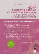 GDPR. Protectia datelor cu caracter personal. Iunie 2018 foto