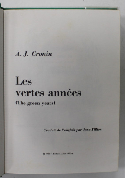 LES VERTES ANNEES ( THE GREEN YEARS ) par A.J. CRONIN , 1960