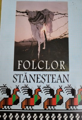 Folclor Stanestean (Bucovina de Nord)- in memoria Vasile Posteuca - I. Cretu foto
