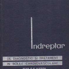 C. C. ILIESCU - INDREPTAR DE DIAGNOSTIC SI TRATAMENT IN BOLILE CARDIOVASCULARE
