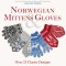 Norwegian Mittens and Gloves: Over 25 Classic Designs for Warm Fingers and Stylish Hands
