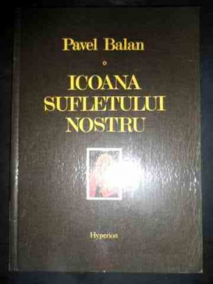 Icoana Sufletului Nostu - Pavel Balan ,543707 foto