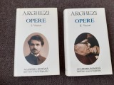 Tudor Arghezi - Opere (volumele 1 si 2, Academia Romana) VERSURI EDITIE DE LUX 2000