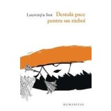 Destula pace pentru un razboi | Laurentiu Ion