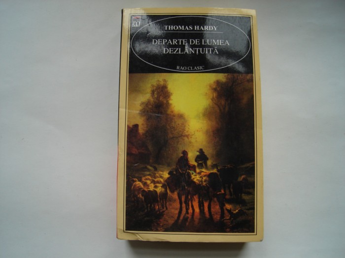 Departe de lumea dezlantuita - Thomas Hardy