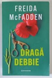 DRAGA DEBBIE , roman de FREIDA MCFADDEN , 2026 *MINIMA UZURA