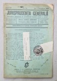 JURISPRUDENTA GENERALA , PUBLICATIUNE SAPTAMANALA DE JURISPRUDENTA REZUMATA ROMANA SI STREINA , NR.30, 1937