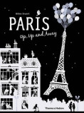 Paris Up, Up and Away | Helene Druvert, Thames &amp; Hudson Ltd