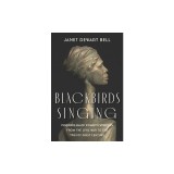 Blackbirds Singing: Inspiring Black Women's Speeches from the Civil War to the Twenty-First Century