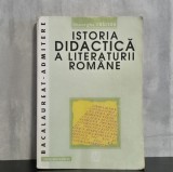 Gheorghe Craciun - Istoria didactica a literaturii romane |Literatura romana, Istorie