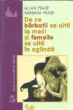 Cumpara ieftin De ce barbatii se uita la meci si femeiile se uita in oglinda? - Allan Pease, Barbara Pease