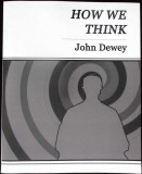 HOW WE THINK-JOHN DEWEY-338309