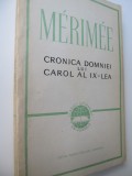 Cronica domniei lui Carol al IX-lea - Prosper Merimee