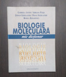 BIOLOGIE MOLECULARA - MIC DICTIONAR - GABRIELA ANTON, ADRIANA PLESA